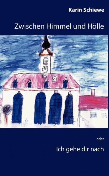 Zwischen Himmel und Hölle