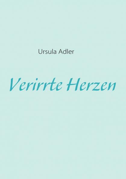Verirrte Herzen