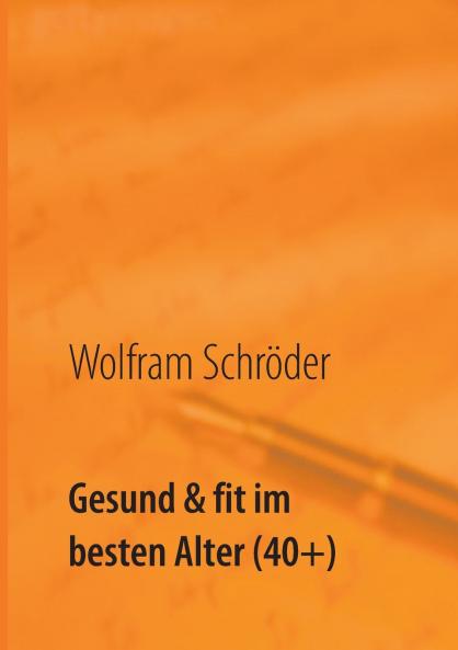 Gesund & fit im besten Alter (40+)