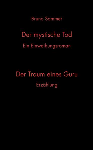 Der mystische Tod/Der Traum eines Guru