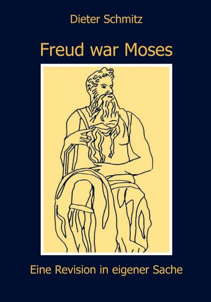 Freud war Moses