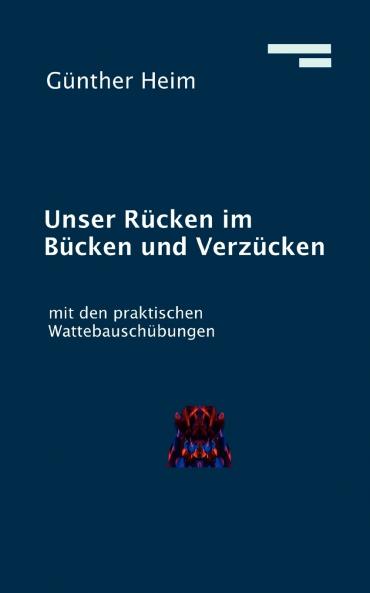 Unser Rücken im Bücken und Verzücken
