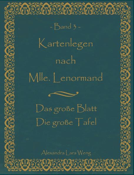 Kartenlegen nach Mlle. Lenormand Band 3