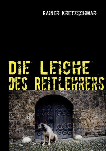 Die Leiche des Reitlehrers