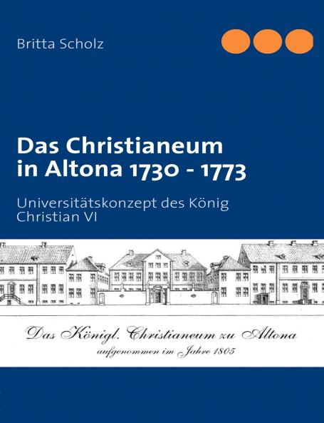 Das Christianeum in Altona 1730 - 1773
