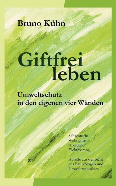 Giftfrei leben