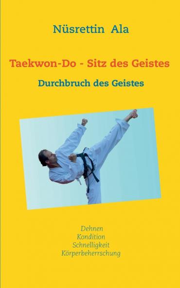 Taekwon-Do - Sitz des Geistes