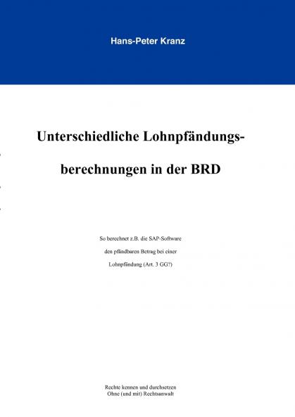 Unterschiedliche Lohnpfändungsberechnungen in der BRD