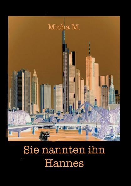 Sie nannten ihn Hannes