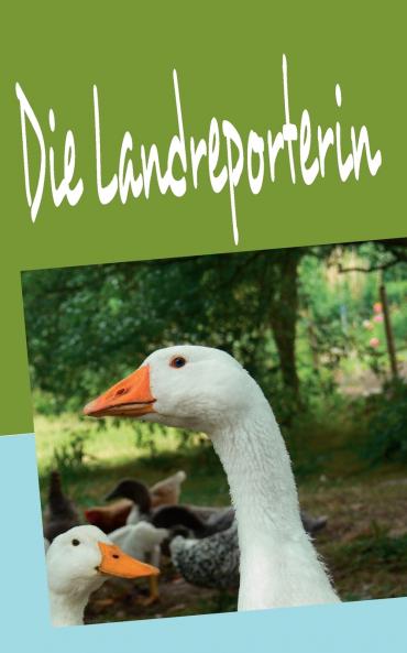 Die Landreporterin