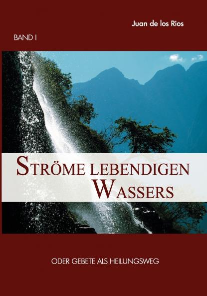 Ströme lebendigen Wassers Band I