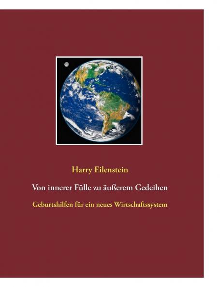 Von innerer Fülle zu äußerem Gedeihen