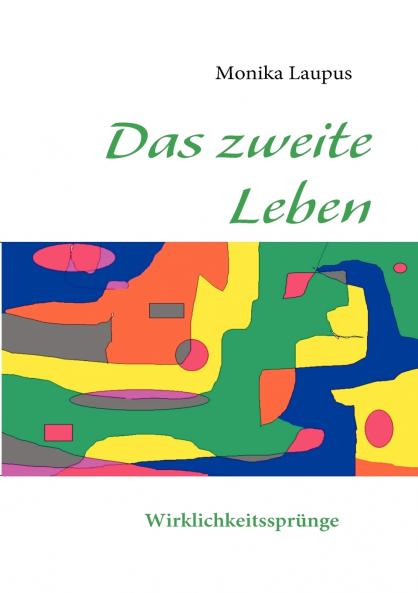 Das zweite Leben