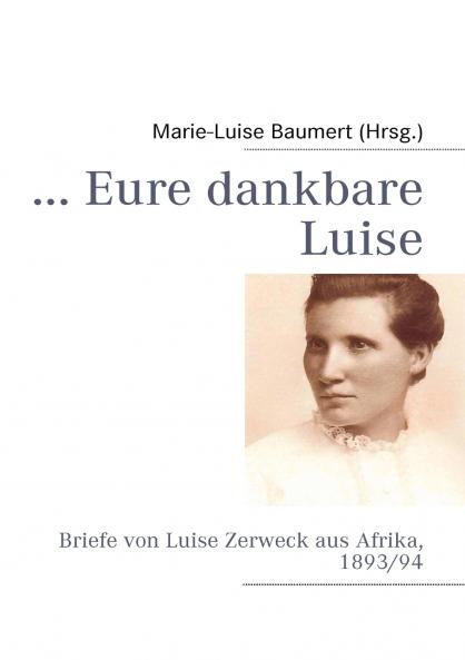... Eure dankbare Luise