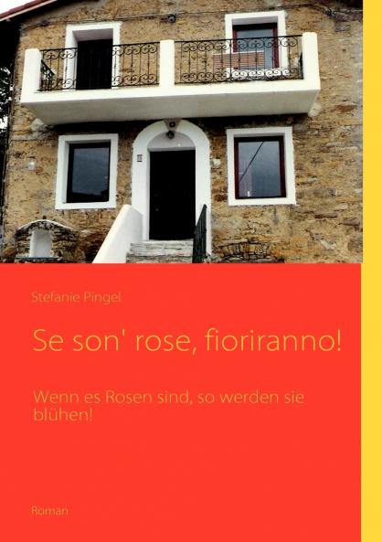Se son' rose fioriranno!