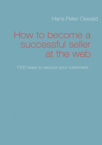 How to become a successful seller at the web