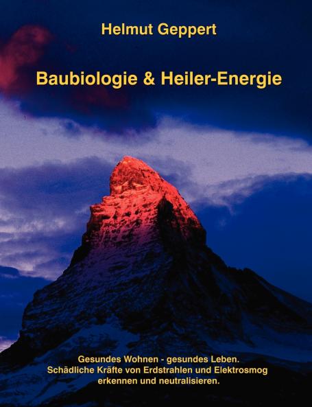 Baubiologie & Heiler-Energie