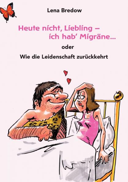 Heute nicht Liebling - ich hab' Migr��ne