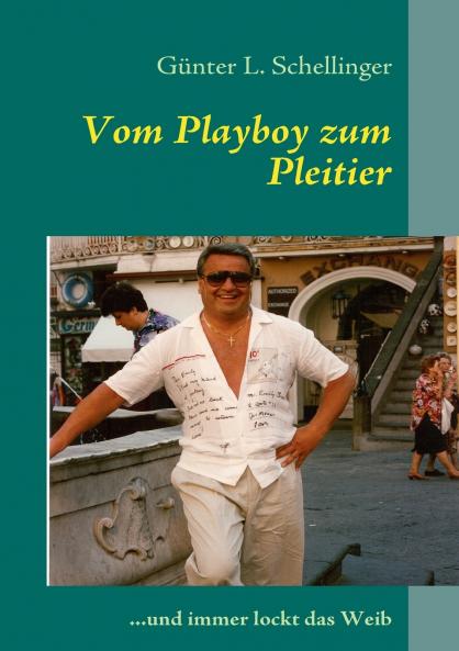 Vom Playboy zum Pleitier