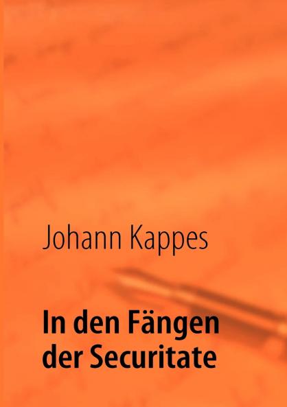 In den Fängen der Securitate