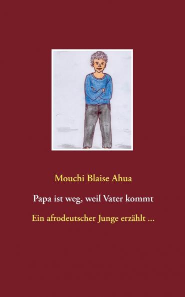Papa ist weg weil Vater kommt