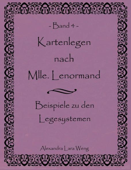 Kartenlegen nach Mlle. Lenormand Band 4