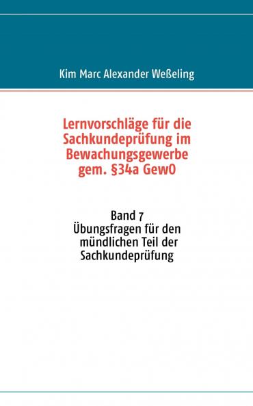 Lernvorschläge für die Sachkundeprüfung im Bewachungsgewerbe gem. §34a GewO