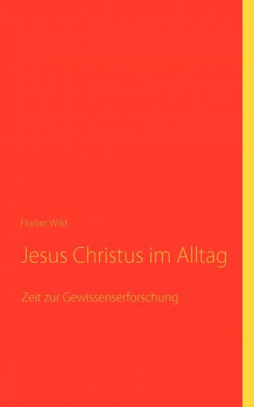 Jesus Christus im Alltag
