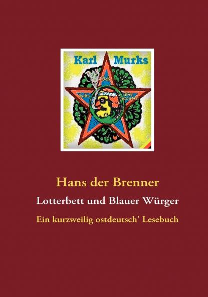 Lotterbett und Blauer Würger