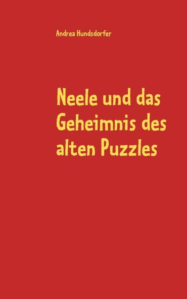 Neele und das Geheimnis des alten Puzzles