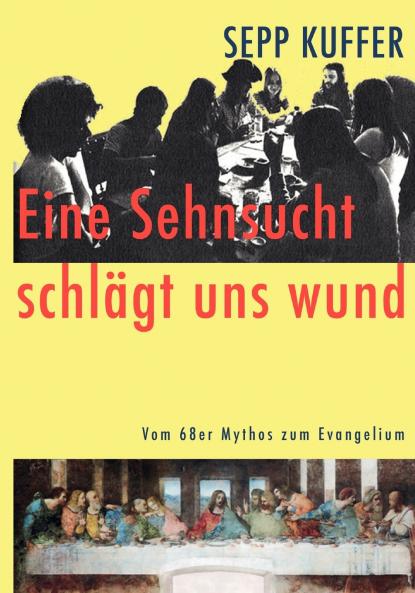 Eine Sehnsucht schlägt uns wund