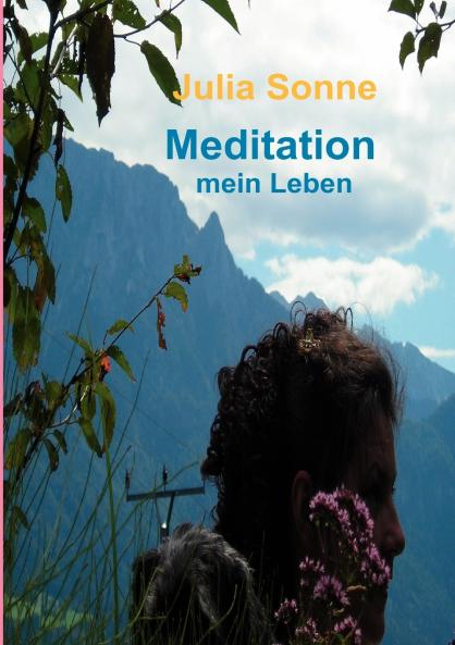 Meditation mein Leben
