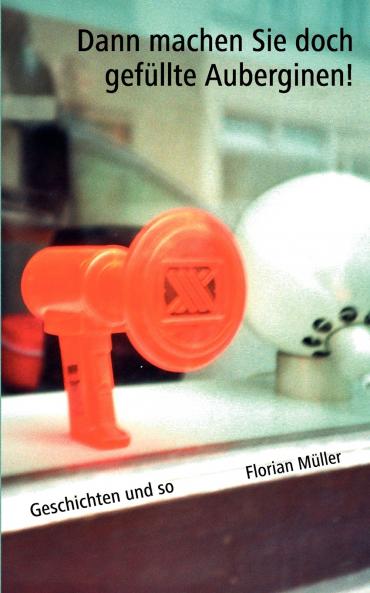Dann machen Sie doch gef��llte Auberginen!