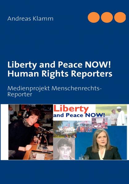 Liberty and Peace NOW! Human Rights Reporters