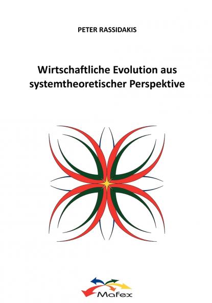Wirtschaftliche Evolution aus systemtheoretischer Perspektive