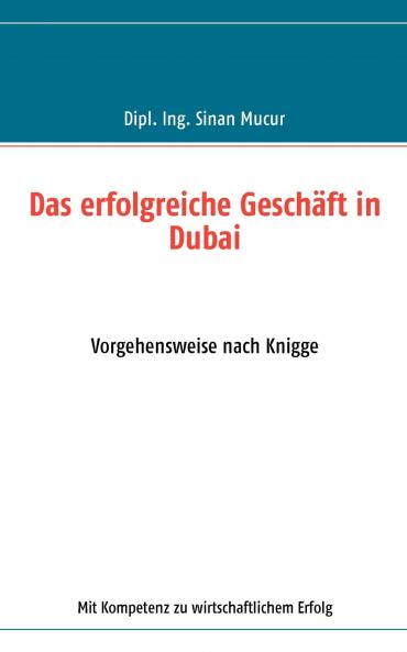 Das erfolgreiche Geschäft in Dubai