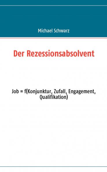 Der Rezessionsabsolvent
