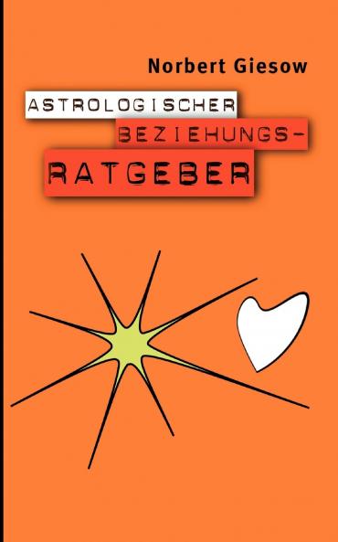 Astrologischer Beziehungsratgeber