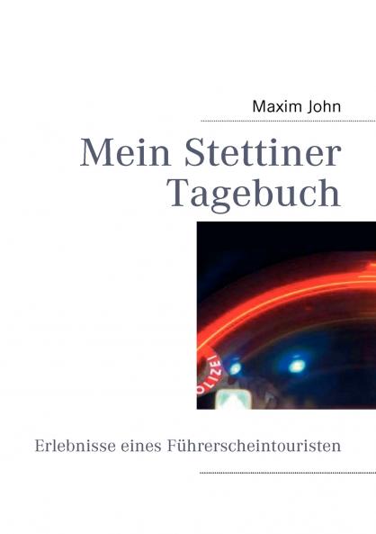 Mein Stettiner Tagebuch