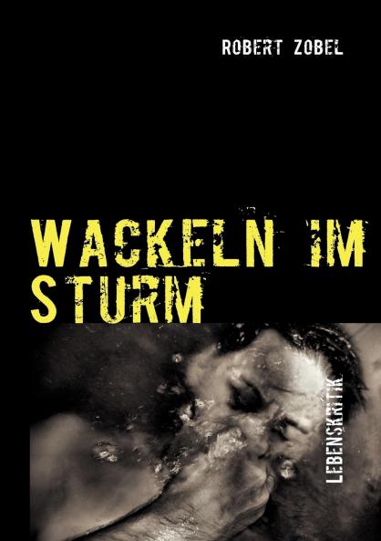 Wackeln im Sturm