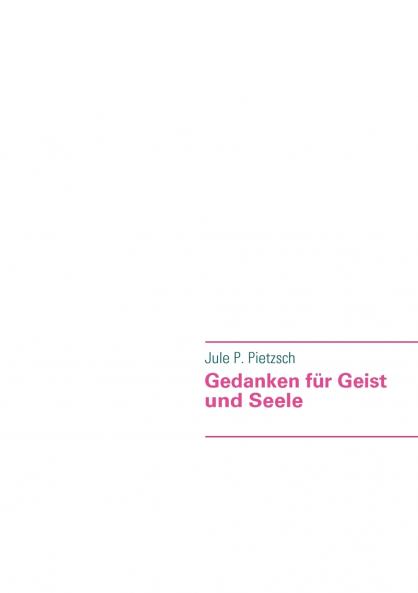 Gedanken für Geist und Seele