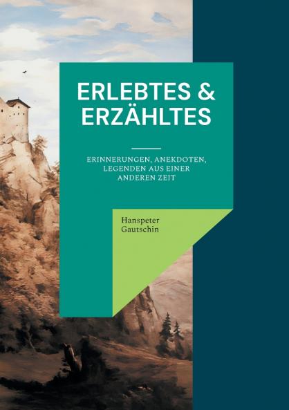 Erlebtes & Erzähltes