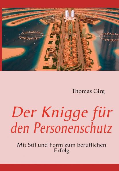Der Knigge für den Personenschutz
