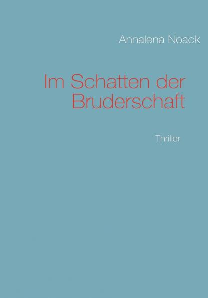 Im Schatten der Bruderschaft