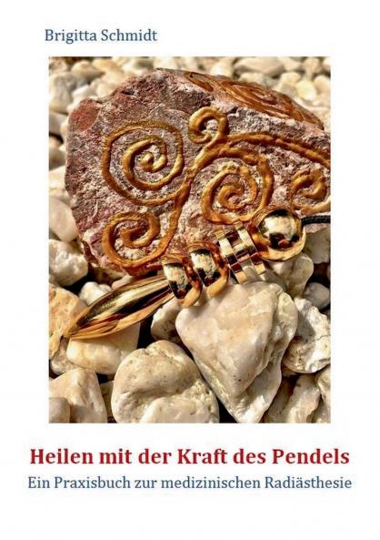 Heilen mit der Kraft des Pendels