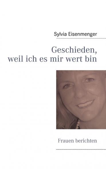 Geschieden weil ich es mir wert bin