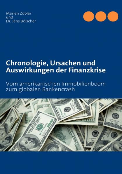 Chronologie Ursachen und Auswirkungen der Finanzkrise