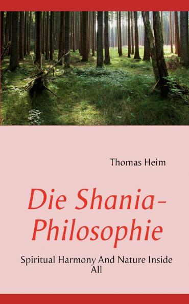 Die Shania- Philosophie