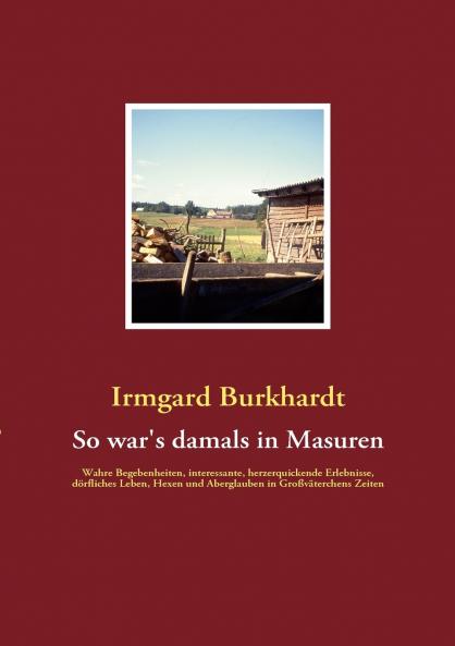 So war's damals in Masuren