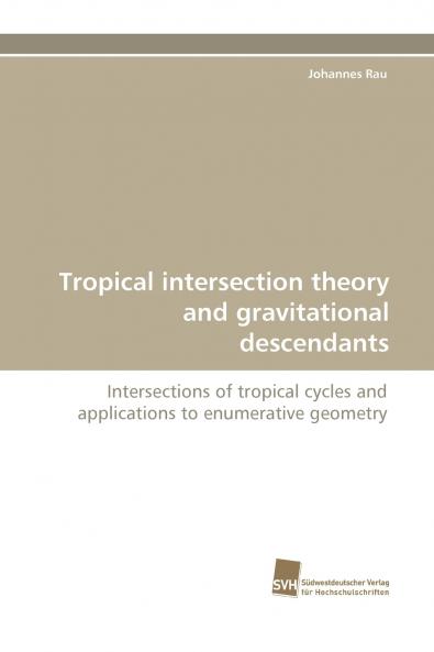 Tropical Intersection Theory and Gravitational Descendants